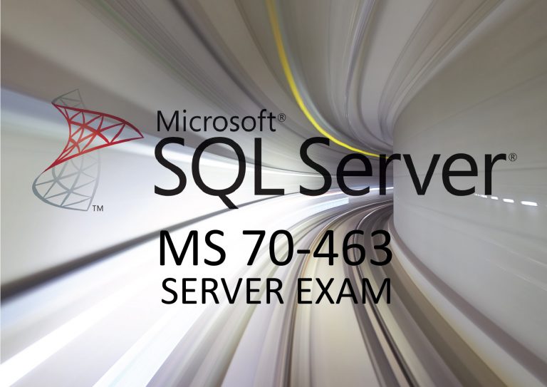 All You Need to Know About Microsoft MCSA 70-463 SQL Server Exam