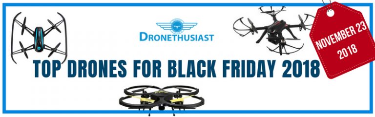 Black Friday Drone Deals [2018]